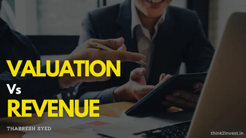 Valuation vs Revenue | Think2Invest | Stock Market Investing