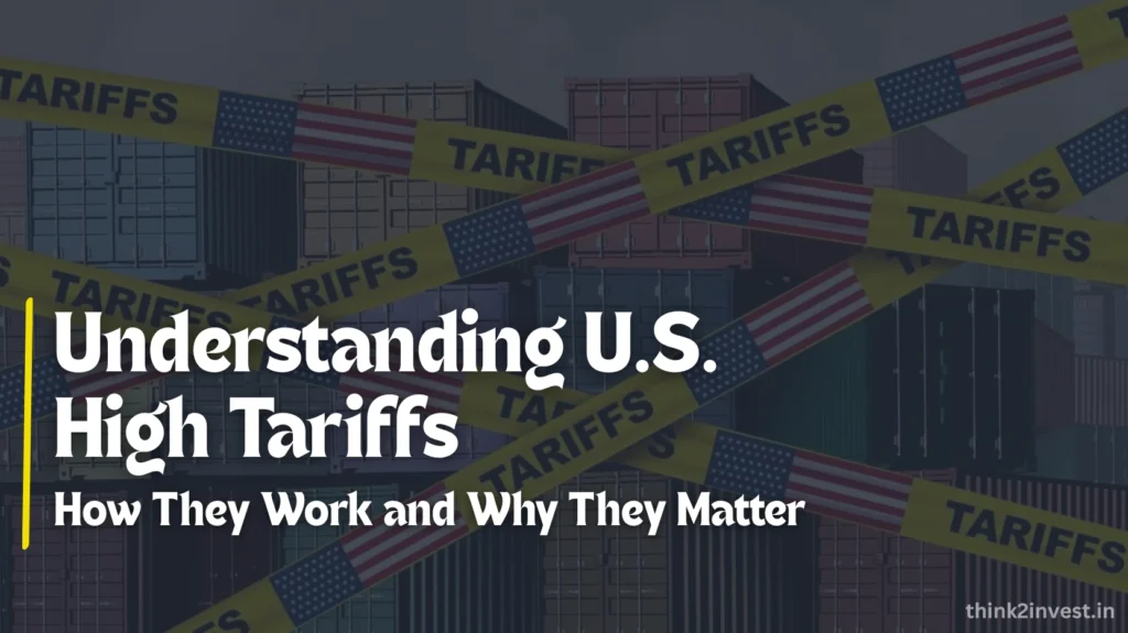 US High Tariffs | Impoact for India | Think2Invest